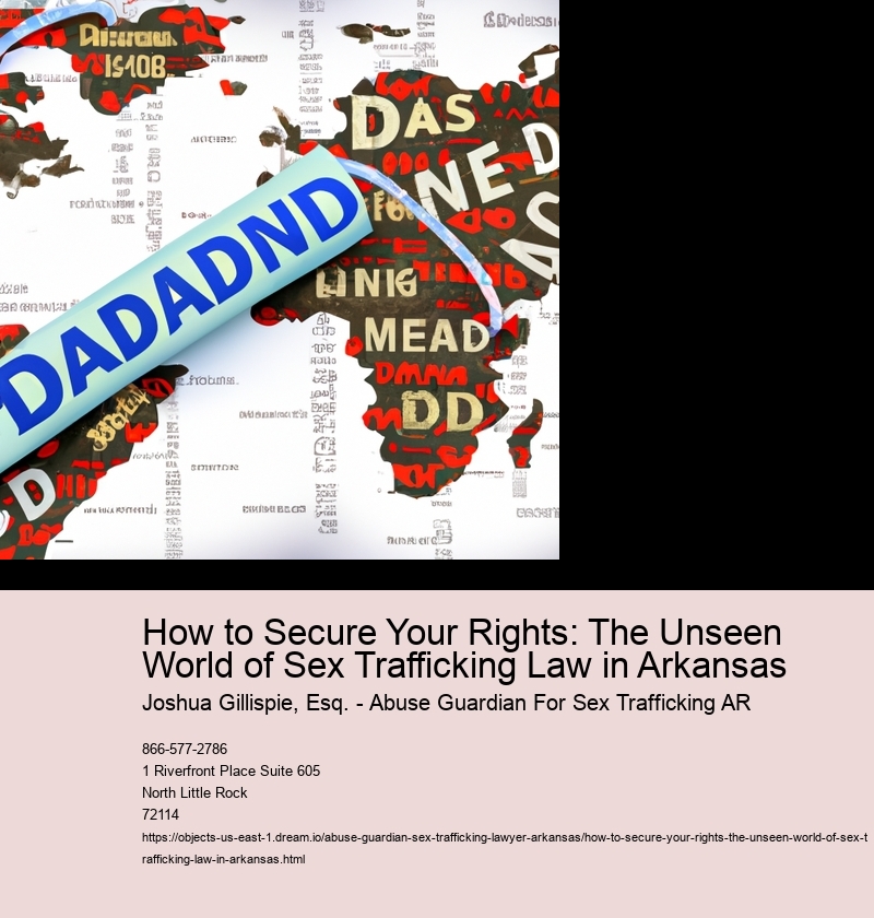 How to Secure Your Rights: The Unseen World of Sex Trafficking Law in Arkansas