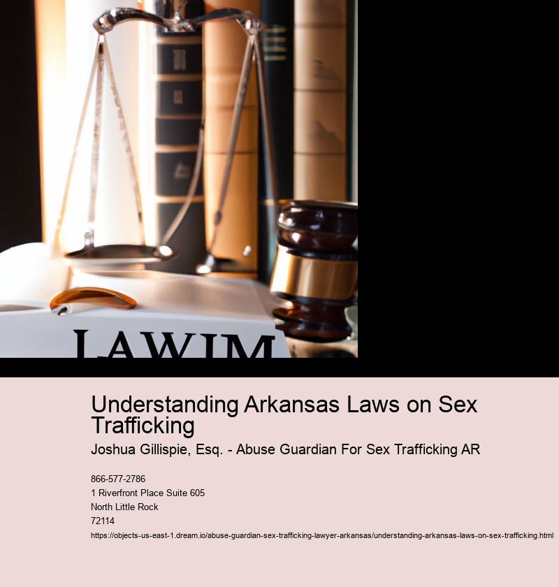 Understanding Arkansas Laws on Sex Trafficking