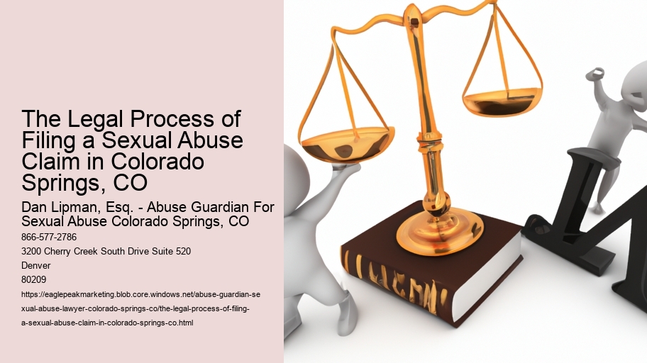 The Legal Process of Filing a Sexual Abuse Claim in Colorado Springs, CO