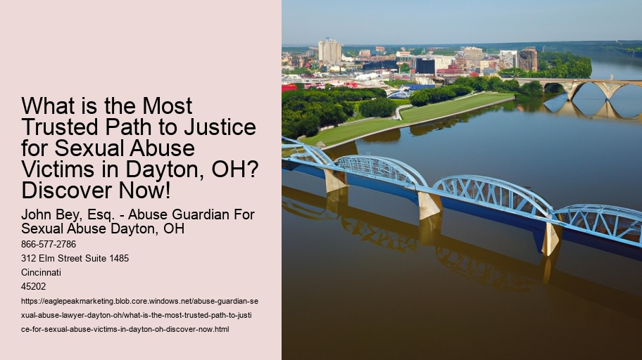 What is the Most Trusted Path to Justice for Sexual Abuse Victims in Dayton, OH? Discover Now!