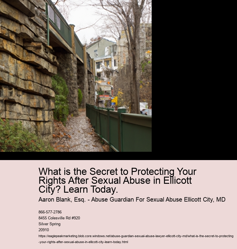 Understanding Your Rights After Sexual Abuse in Ellicott City