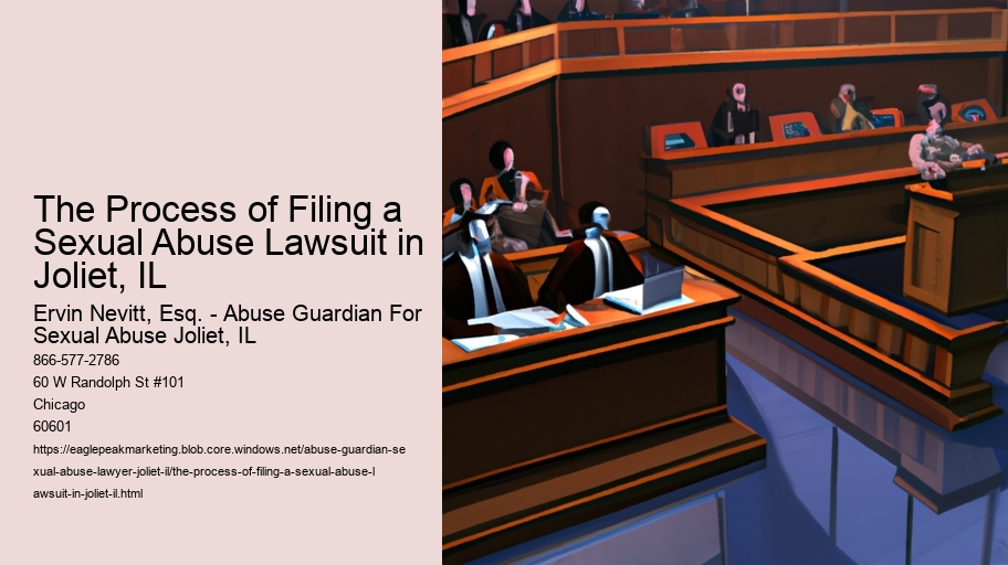 The Process of Filing a Sexual Abuse Lawsuit in Joliet, IL