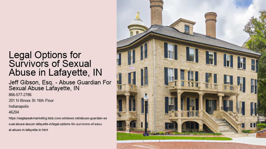 Legal Options for Survivors of Sexual Abuse in Lafayette, IN