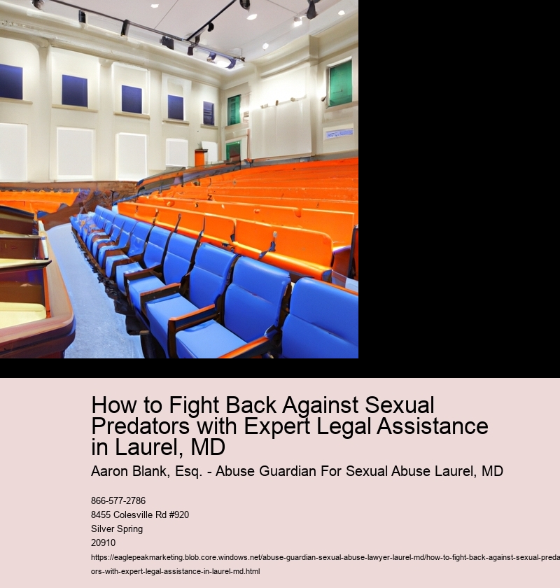 How to Fight Back Against Sexual Predators with Expert Legal Assistance in Laurel, MD