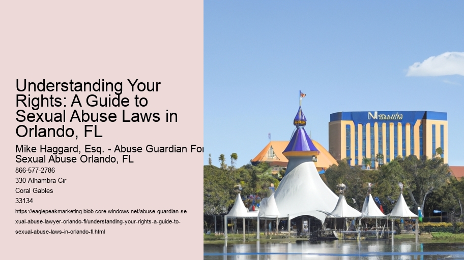 Understanding Your Rights: A Guide to Sexual Abuse Laws in Orlando, FL