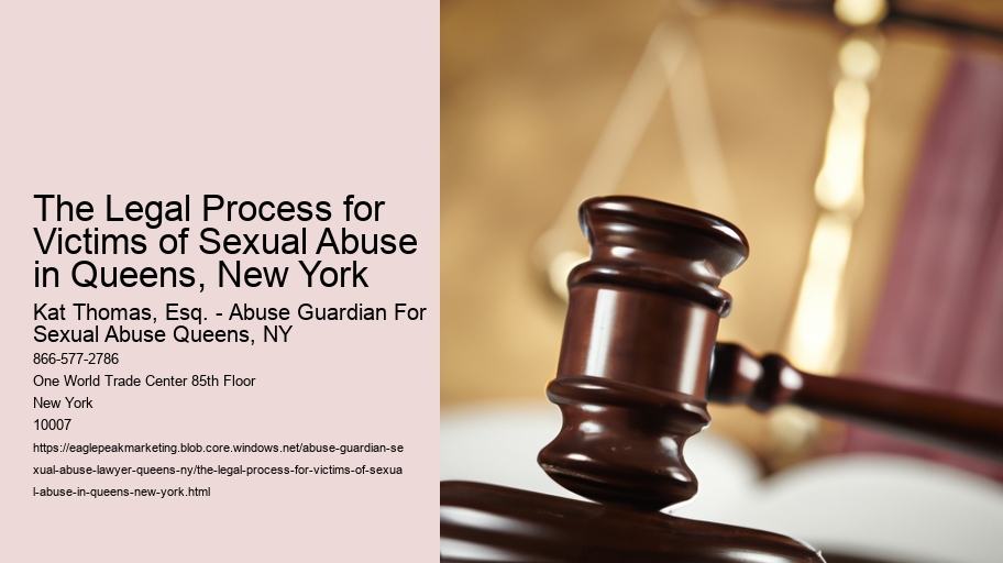 The Legal Process for Victims of Sexual Abuse in Queens, New York