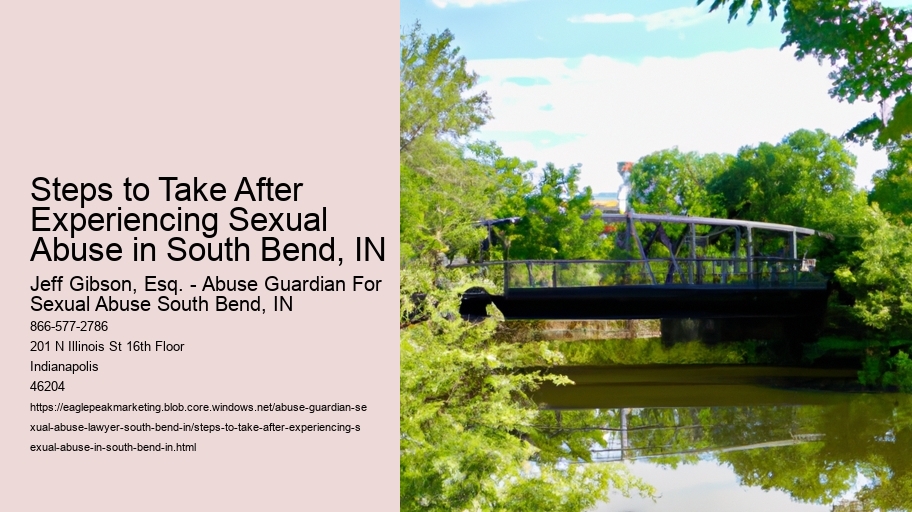 Steps to Take After Experiencing Sexual Abuse in South Bend, IN