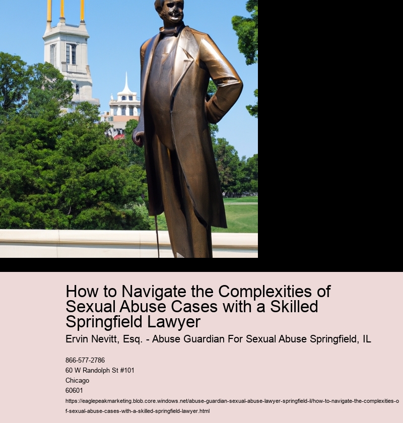 How to Navigate the Complexities of Sexual Abuse Cases with a Skilled Springfield Lawyer