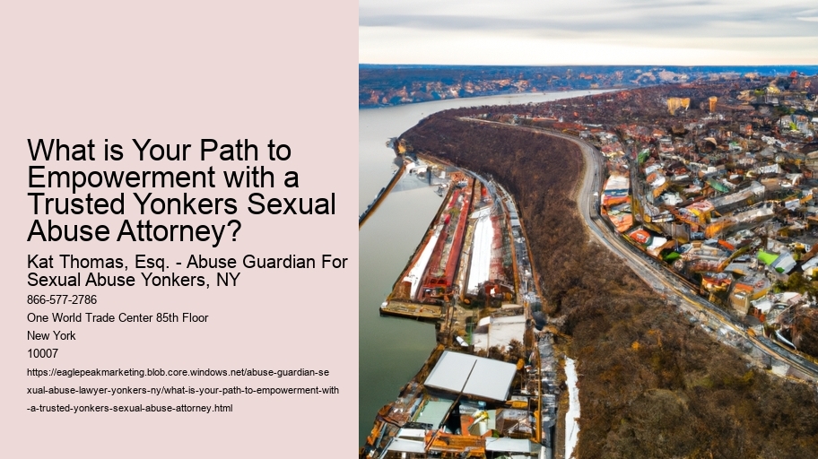 What is Your Path to Empowerment with a Trusted Yonkers Sexual Abuse Attorney?
