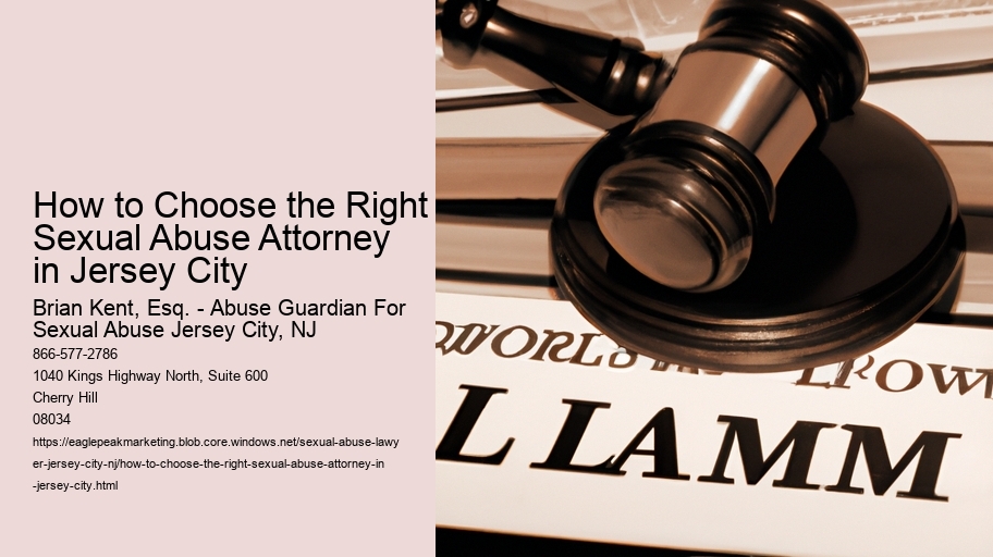 How to Choose the Right Sexual Abuse Attorney in Jersey City